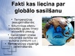 Presentations 'Globālā sasilšana pasaulē un Latvijā', 3.