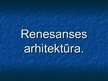 Presentations 'Renesanses arhitektūra', 1.