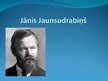 Presentations 'Jānis Jaunsudrabiņš "Vēja ziedi"', 1.