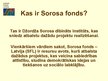 Presentations 'Sorosa fonds - Latvija', 2.