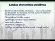 Presentations 'Latvijas ekonomikas problēmas un perspektīvas', 3.