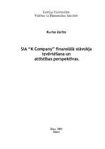 Research Papers 'SIA "K Company" finansiālā stāvokļa izvērtēšana un attīstības perspektīvas', 1.