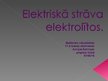 Presentations 'Elektriskā strāva elektrolītos', 1.