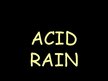 Presentations 'Acid Rain', 1.