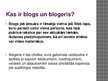 Presentations 'Blogošana', 2.