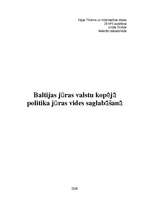 Research Papers 'Baltijas jūras valstu kopējā politika jūras vides saglabāšanā', 1.