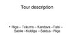 Presentations 'Tour Description', 1.