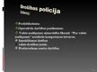Presentations 'Latvijas policija, tās uzdevumi, darbības tiesiskais pamats, struktūra un pakļau', 11.