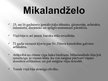 Presentations 'Mikelandželo', 4.