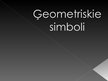 Presentations 'Ģeometriskie simboli', 1.