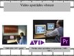 Presentations 'Video apstrādes un montāžas aprīkojums', 3.