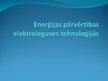 Presentations 'Enerģijas pārvērtības elektroieguves iekārtās', 1.