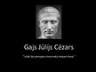 Presentations 'Gajs Jūlijs Cēzars', 1.