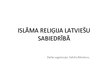 Presentations 'Islāma reliģija latviešu sabiedrībā', 1.
