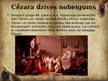 Presentations 'Mans kultūrvaronis Gajs Jūlijs Cēzars', 9.