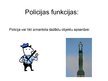 Presentations 'Kas ir policija', 4.