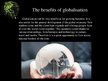 Presentations 'The Benefits of Globalization', 3.