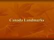 Presentations 'Canada Landmarks', 1.