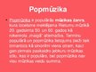 Presentations 'Rokmūzika un popmūzika', 13.
