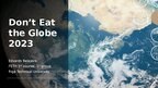Presentations 'Don't Eat the Globe 2023', 1.