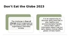 Presentations 'Don't Eat the Globe 2023', 6.