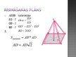 Presentations 'Regulāras četrstūra piramīdas tilpuma aprēķināšana', 4.