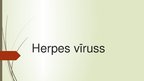 Presentations 'Herpes vīruss', 1.