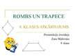Presentations 'Rombs un trapece', 1.