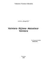 Research Papers 'Valmiera - Rūjiena - Mazsalaca - Valmiera', 1.
