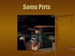 Presentations 'Somu pirts', 1.