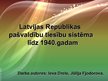 Presentations 'Latvijas Republikas pašvaldību tiesību sistēma līdz 1940.gadam', 1.