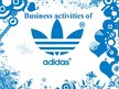 Presentations 'Business Activities of Adidas', 1.
