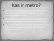 Presentations 'Metro', 2.
