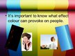 Presentations 'How Colour Affects Us', 2.