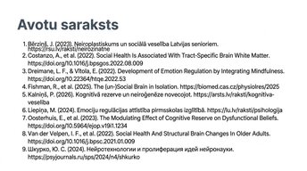 Presentations 'Sociālā mijiedarbība, smadzeņu plastiskums un garīgā veselība', 14.