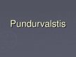 Presentations 'Pundurvalstis', 1.