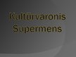Presentations 'Kultūrvaronis', 1.
