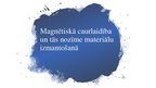 Presentations 'Magnētiskā caurlaidība un tās nozīme materiālu izmatošanā', 1.