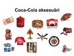 Presentations '"Coca-Cola" reklāmas attīstības vēsture un pozitīvie, negatīvie aspekti', 13.
