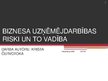 Presentations 'Biznesa uzņēmējdarbības riski un to vadīšana', 1.