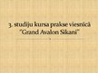 Practice Reports 'Prakse viesnīcā "Grand Avalon Sikani"', 22.