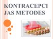 Presentations 'Kontracepcijas metodes', 1.