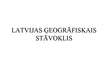 Presentations 'Latvijas ģeogrāfiskais stāvoklis', 1.