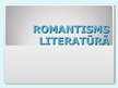 Presentations 'Romantisms literatūrā', 1.