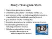 Presentations 'Ģenerators', 3.