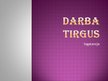 Presentations 'Darba tirgus', 1.