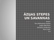 Presentations 'Āzijas stepes un savannas', 1.