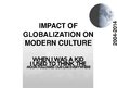 Presentations 'Impact of Globalization on Modern Culture', 1.