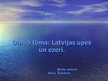 Presentations 'Latvijas upes un ezeri', 1.