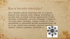 Presentations 'Likteņa lēmējas dievības latviešu mitoloģijā', 2.